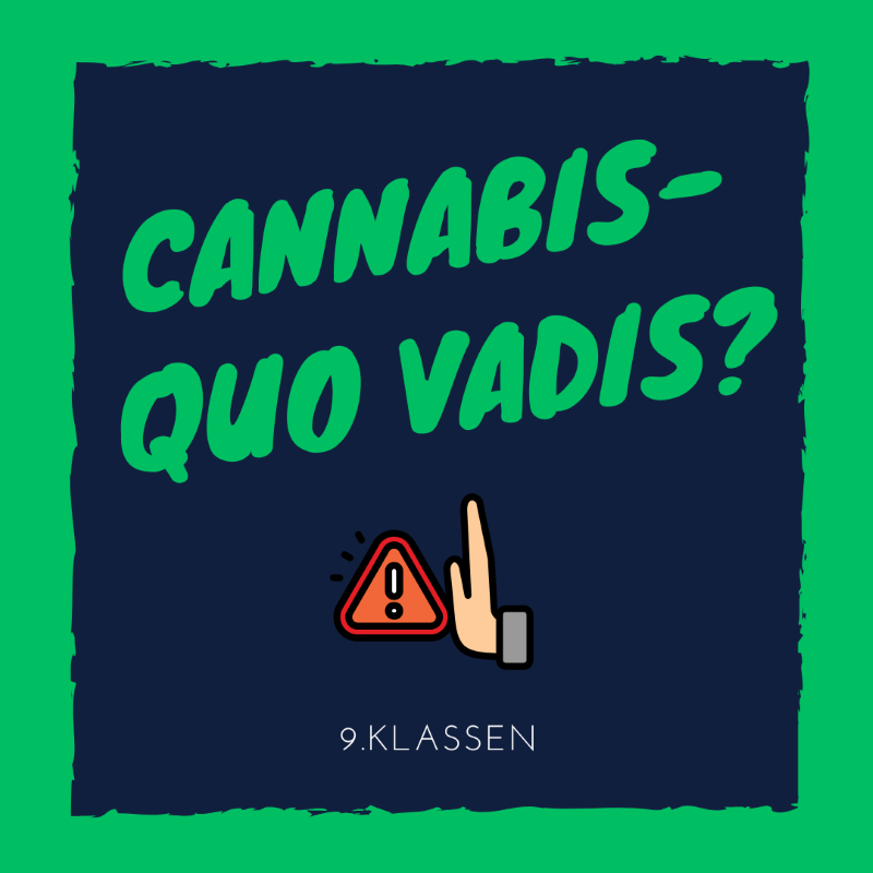 Cannabis quo vadis